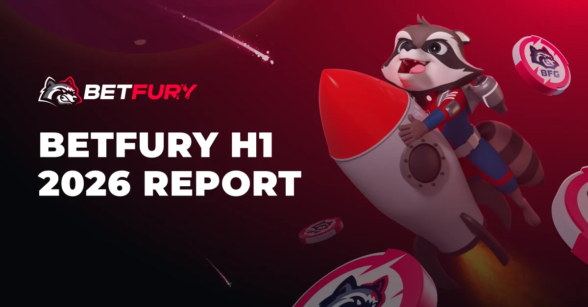 BetFury H1 2026 Report
